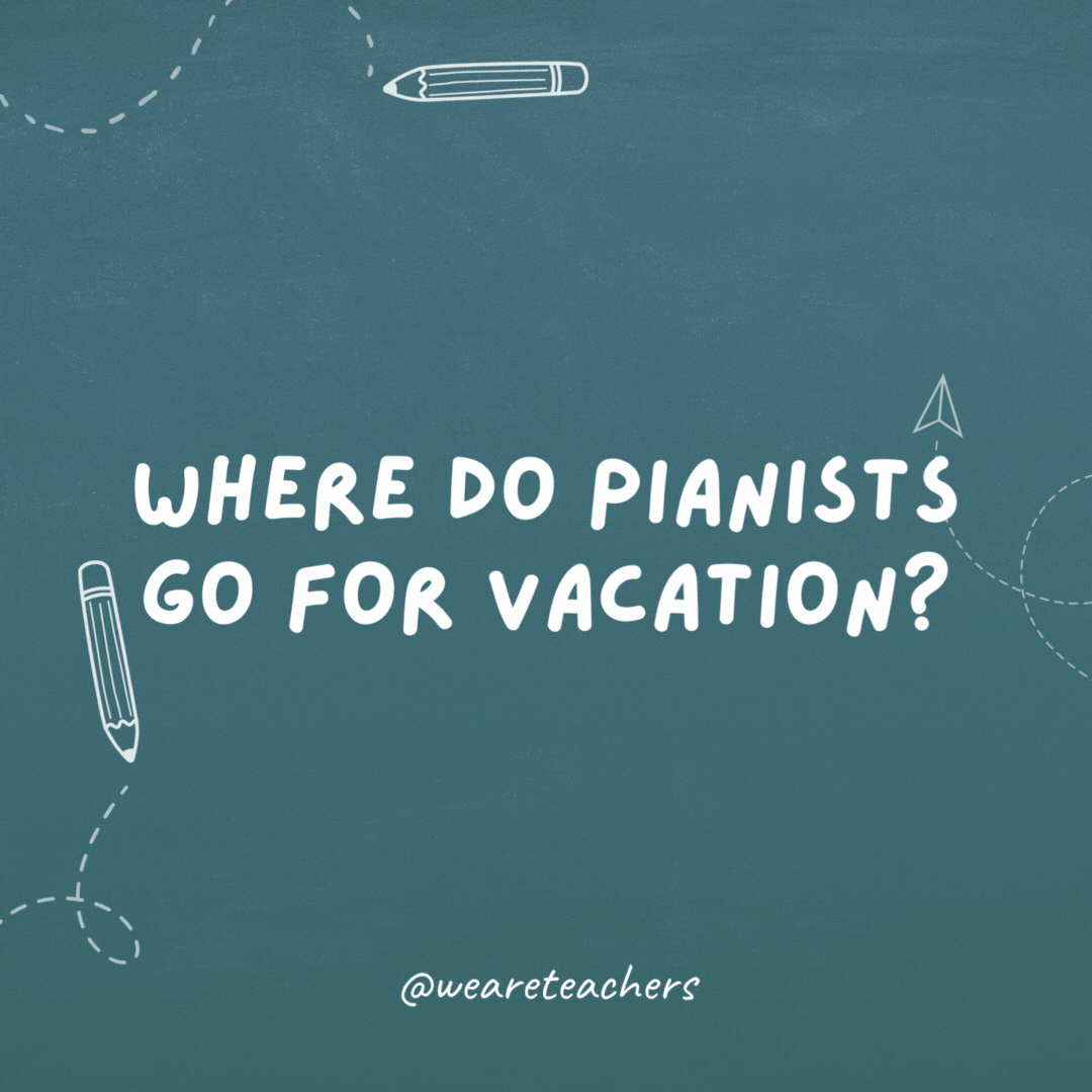 Where do pianists go on vacation?