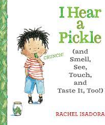 i hear a pickle book for teaching the five senses