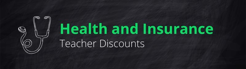 Health and Insurance Teacher Discounts