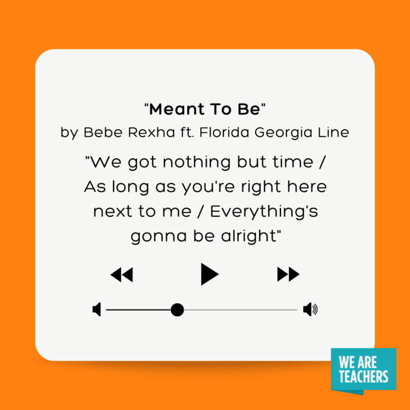 Meant to Be by Bebe Rexha and Florida Georgia Line.