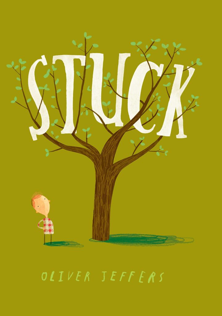 Cover of Stuck by Oliver Jeffers- famous children's books