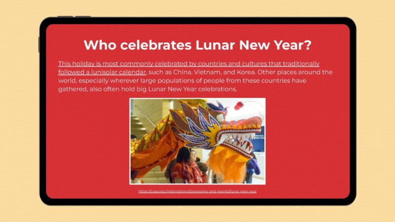 Google slide with image and information to answer the question: Who Celebrates Lunar New Year?