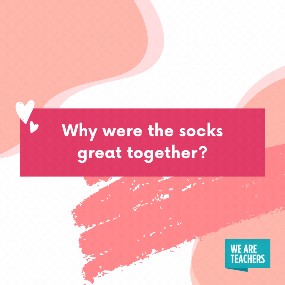 Why were the socks great together?

They were a perfect pair!