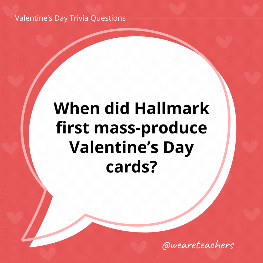 When did Hallmark first mass-produce Valentine's Day cards?

1913.