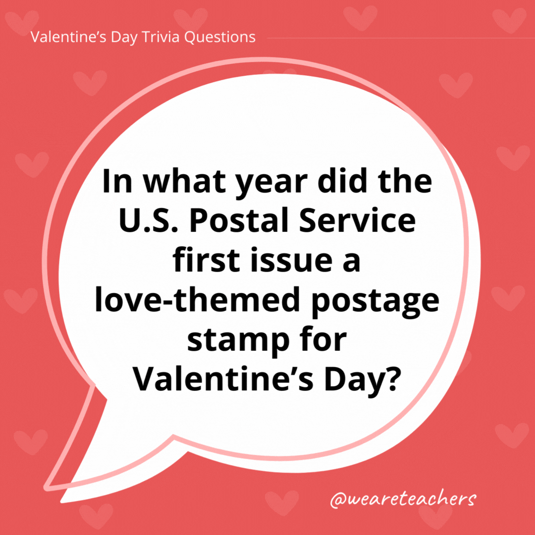 In what year did the U.S. Postal Service first issue a love-themed postage stamp for Valentine's Day?

1973.