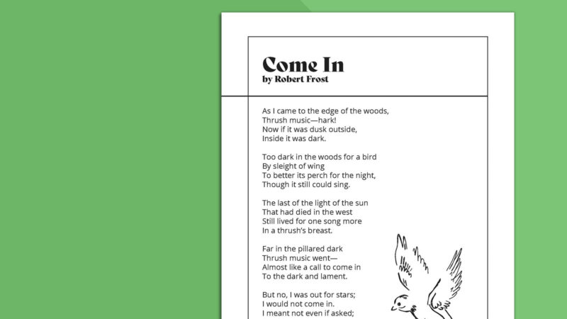 Printable page of Robert Frost Poems Come In on green background.