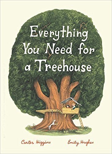 Summer read alouds book cover of Everything You Need for a Treehouse book showing a treehouse with two kids in a large tree.