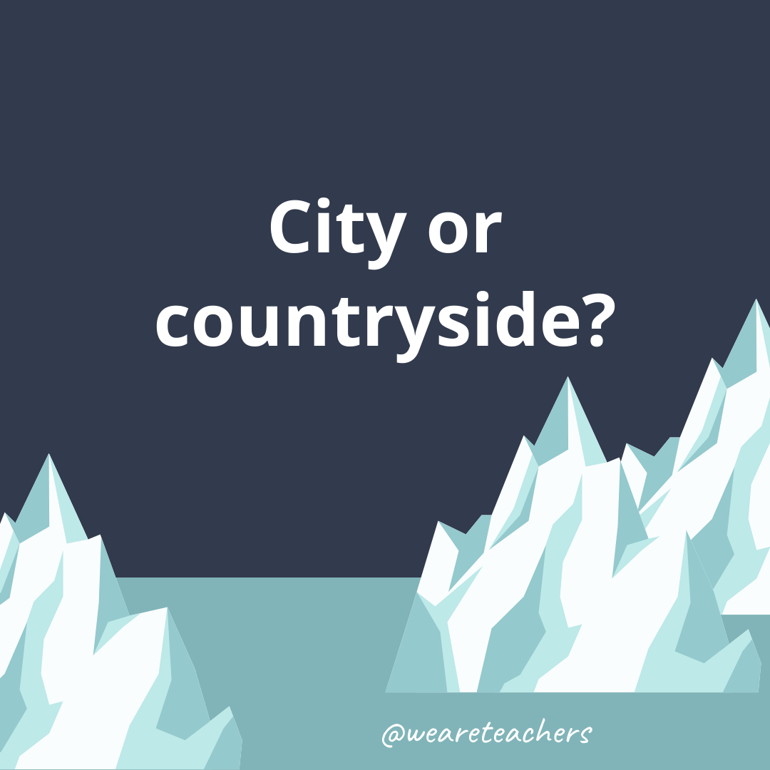 City or countryside?- fun icebreaker questions