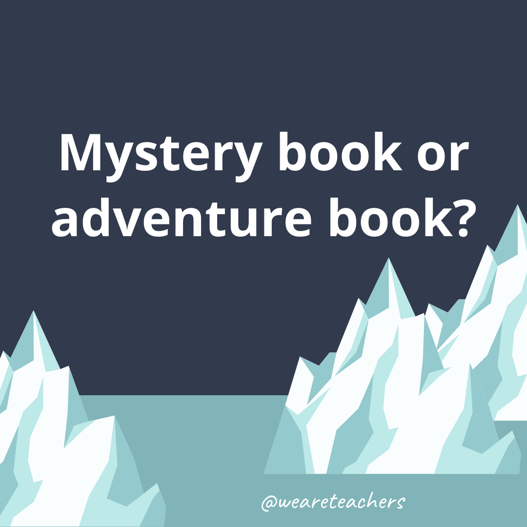 Mystery book or adventure book?