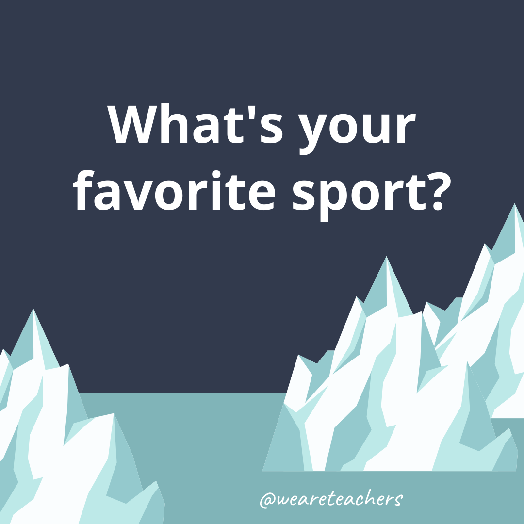 What’s your favorite sport?