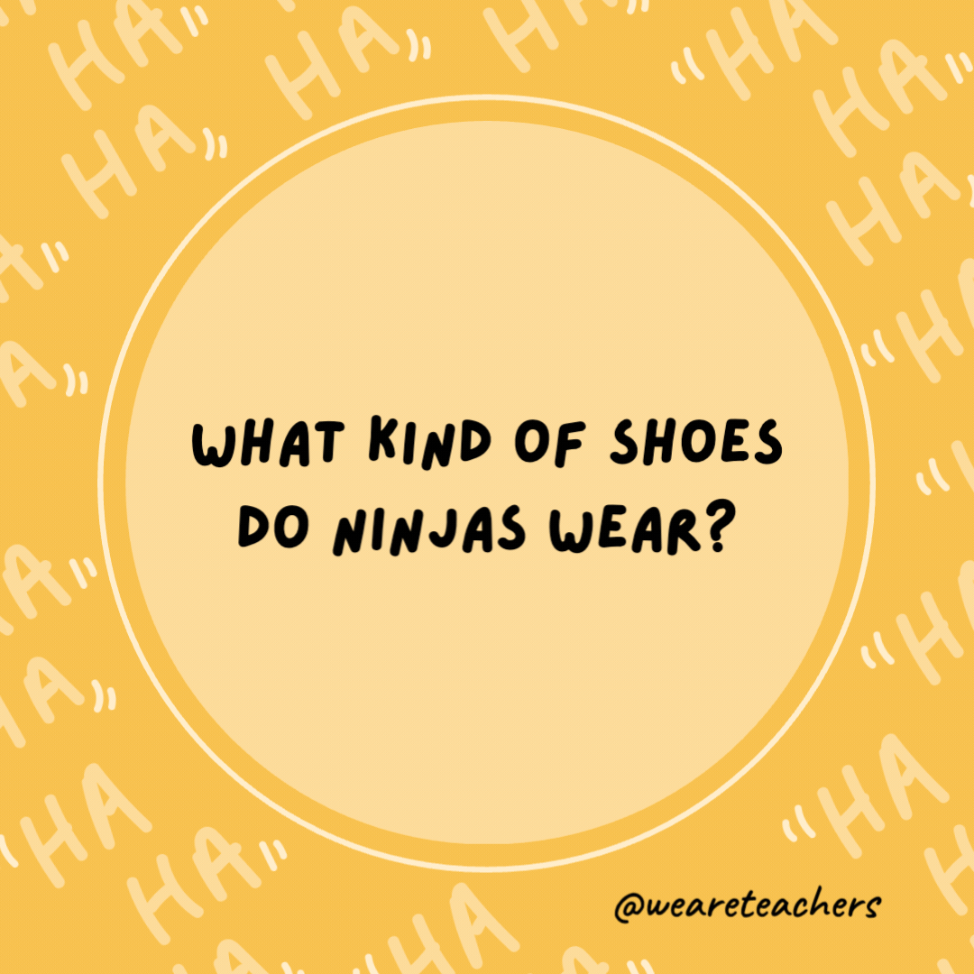 What kind of shoes do ninjas wear?- dad jokes for kids