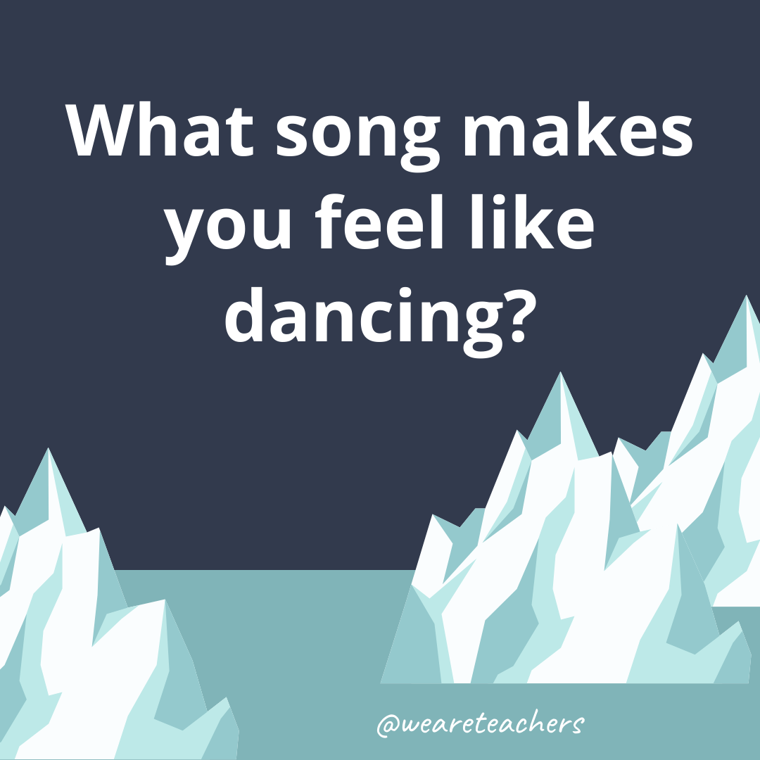 What song makes you feel like dancing?