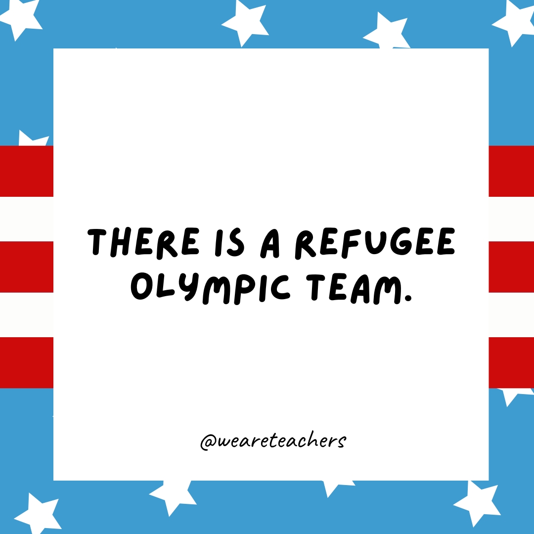 There is a Refugee Olympic Team.- Olympics Facts