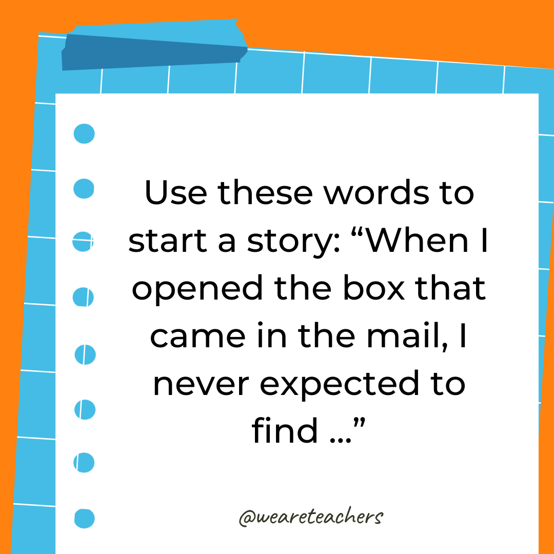 Use these words to start a story: "When I opened the box that came in the mail, I never expected to find …"- 4th grade writing prompts