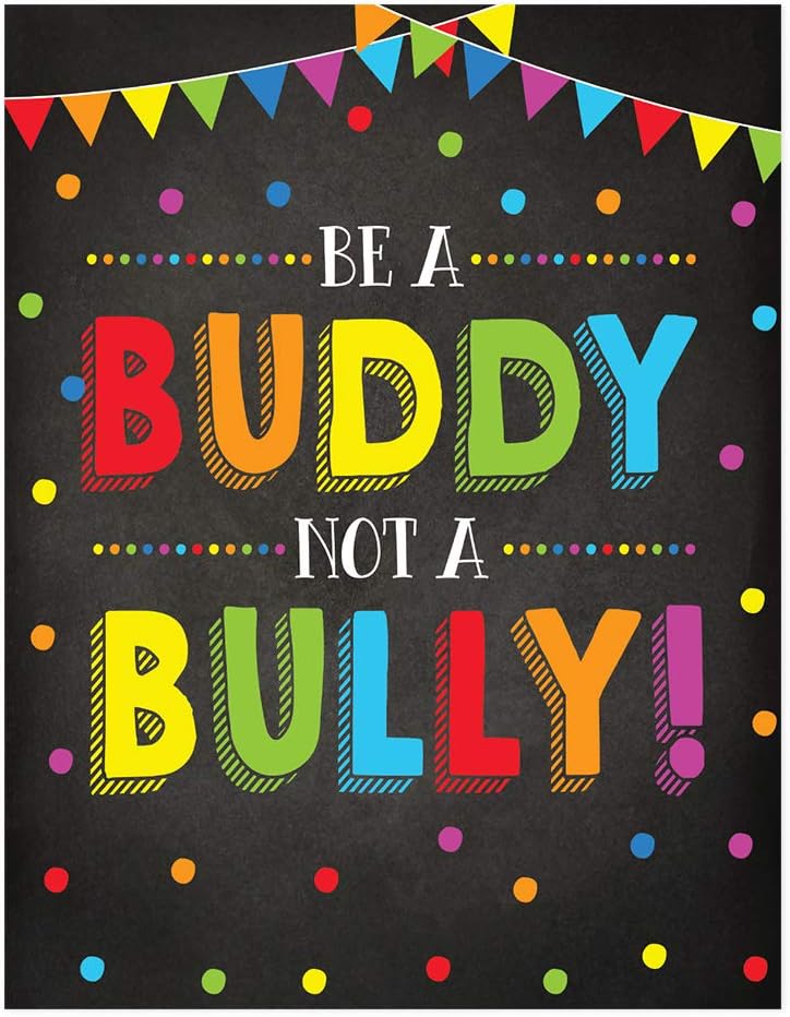 Be a Buddy Not a Bully Poster in colorful letters on a black background