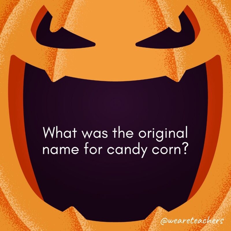  What was the original name for candy corn?