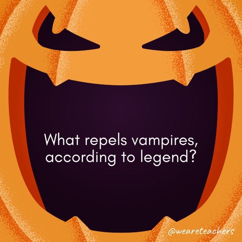 What repels vampires, according to legend?