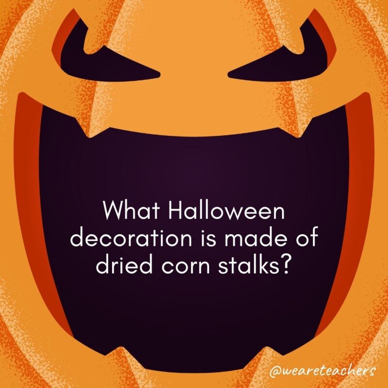 What Halloween decoration is made of dried corn stalks?