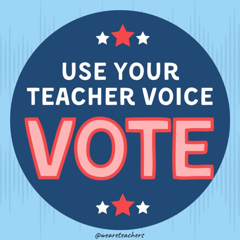 Voting sticker: teacher voices matter