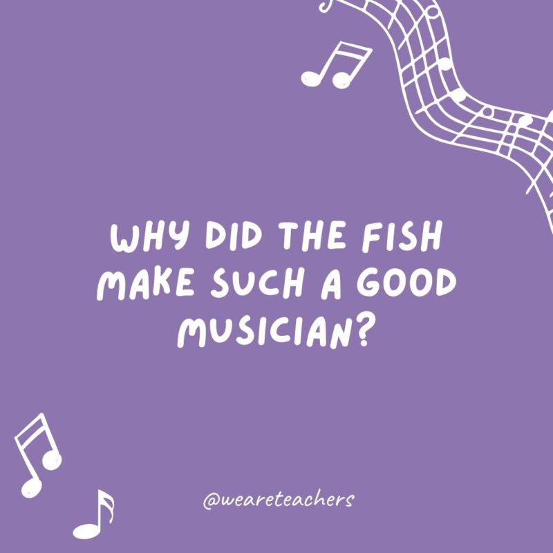 Why did the fish make such a good musician? He knew his scales.