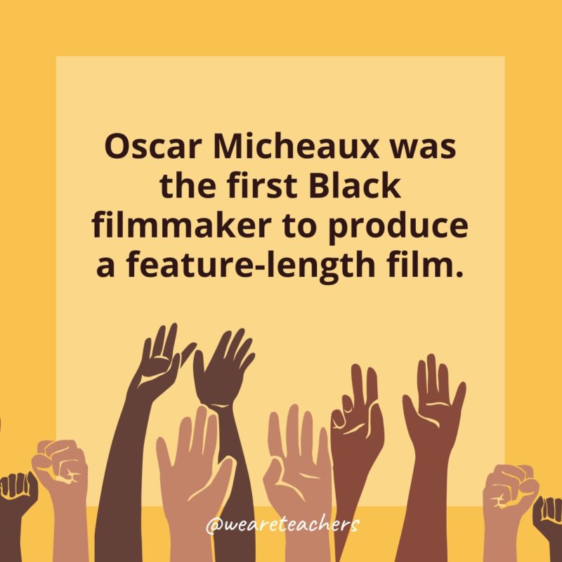 Oscar Micheaux was the first Black filmmaker to produce a feature-length film.