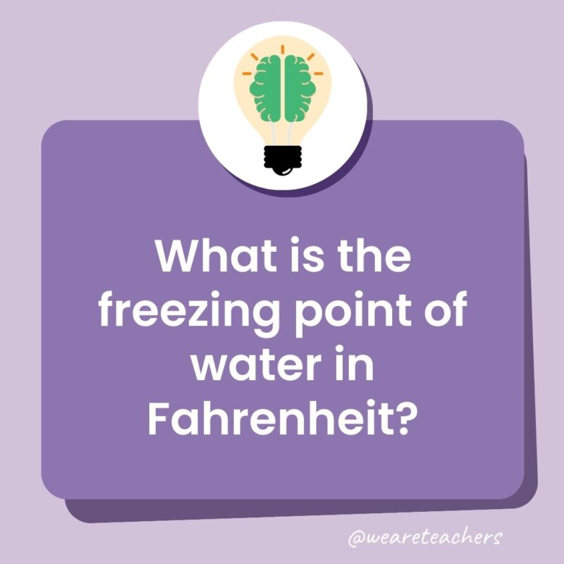 What is the freezing point of water in Fahrenheit?