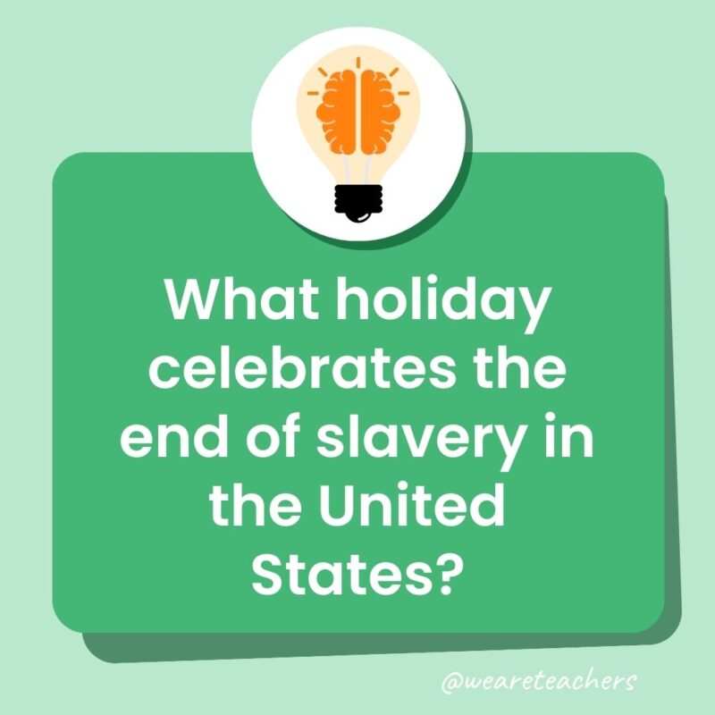 What holiday celebrates the end of slavery in the United States?