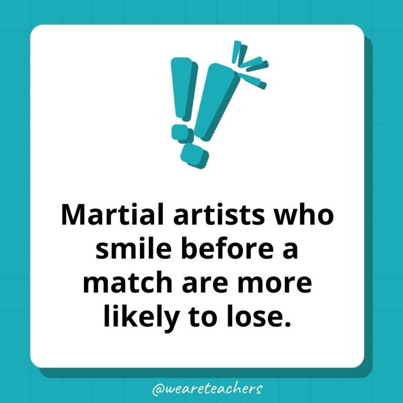 Martial artists who smile before a match are more likely to lose.