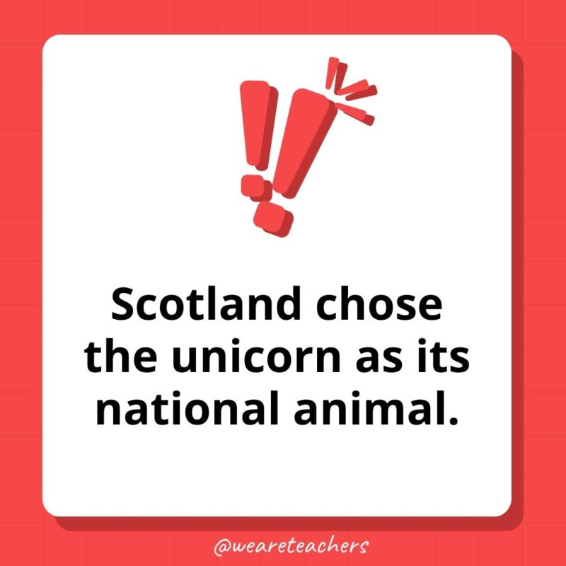 Weird fun facts - Scotland chose the unicorn as its national animal.